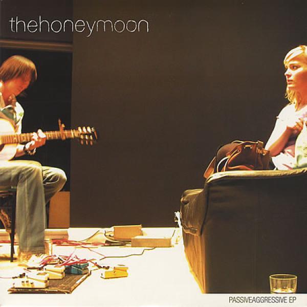 The Honeymoon - Passive Aggressive EP
