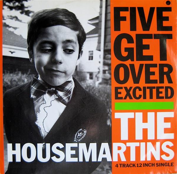 The Housemartins - Five Get Over Excited
