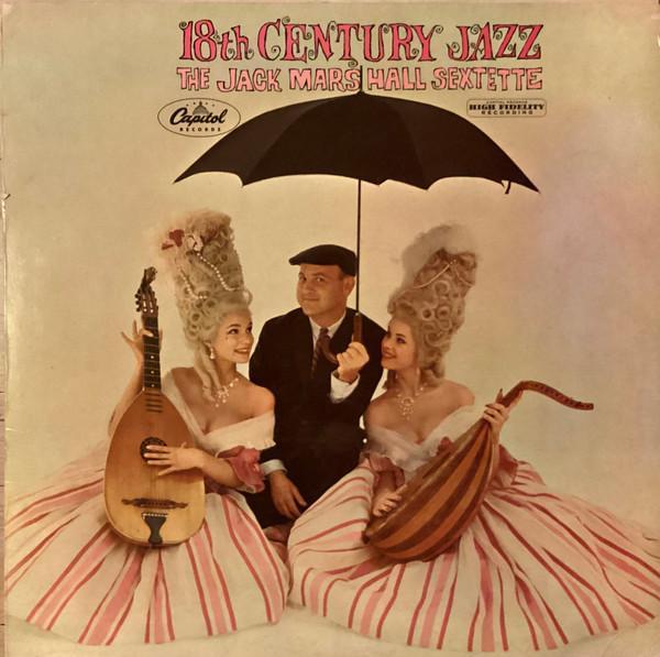 The Jack Marshall Sextette - 18th Century Jazz