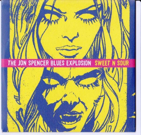 The Jon Spencer Blues Explosion - Sweet N Sour