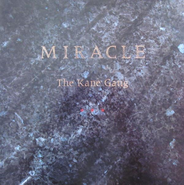 The Kane Gang - Miracle