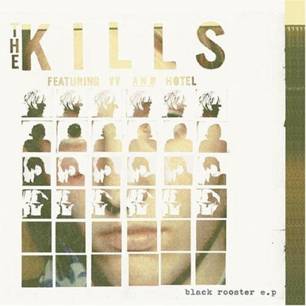 The Kills - Black Rooster EP
