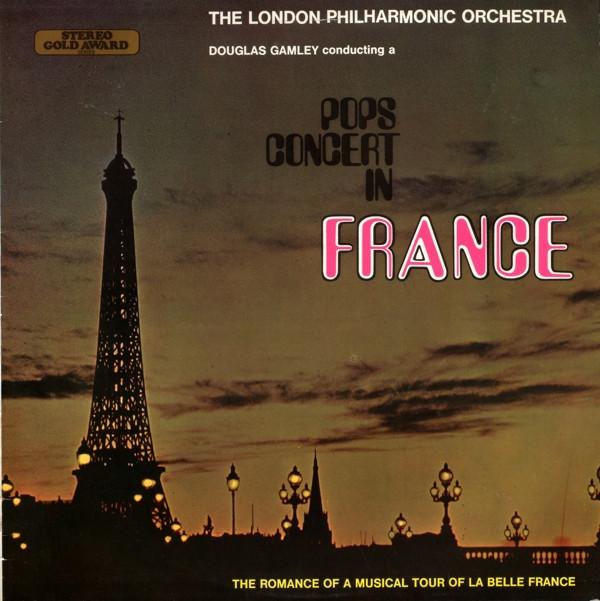 The London Philharmonic Orchestra, Douglas Gamley - Pops Concert In France