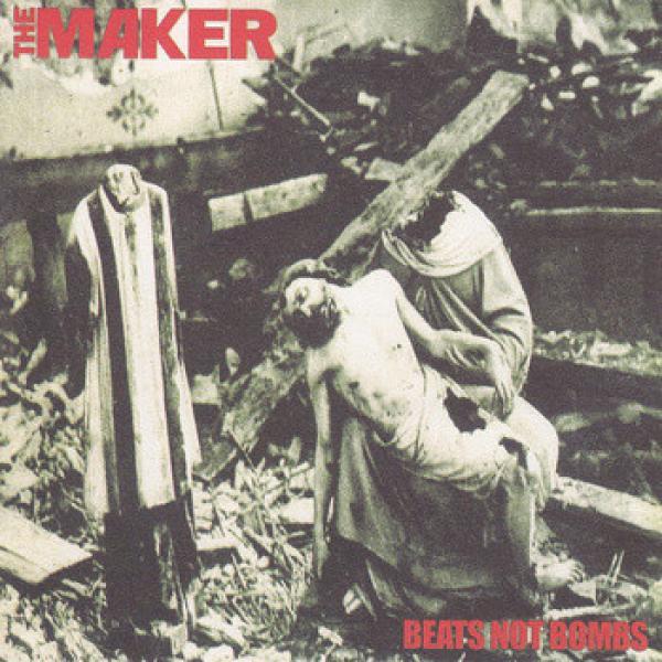 The Maker - Beats Not Bombs EP