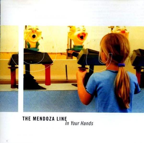 The Mendoza Line - In Your Hands