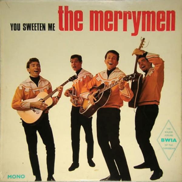 The Merrymen - You Sweeten Me