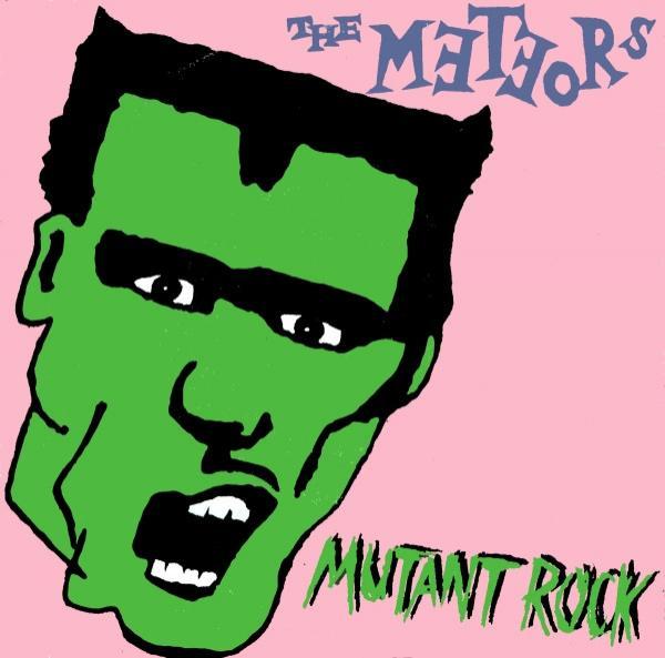 The Meteors (2) - Mutant Rock