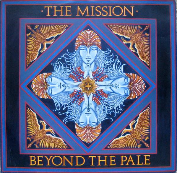 The Mission - Beyond The Pale