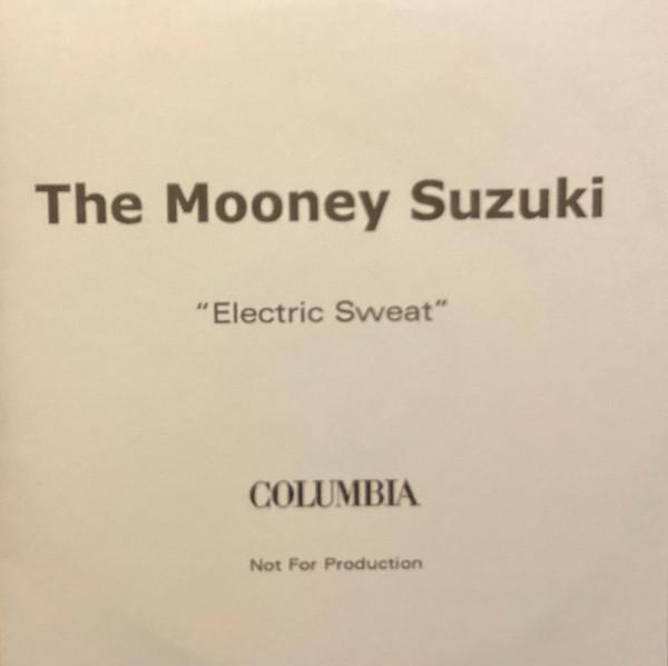 The Mooney Suzuki - Electric Sweat