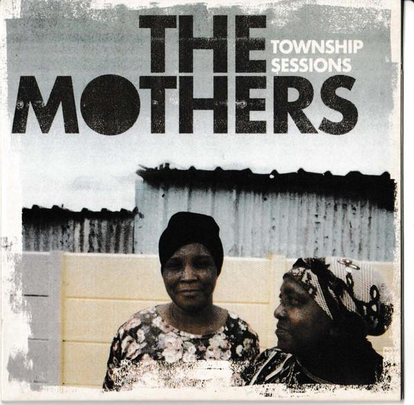 The Mothers (2) - Township Sessions