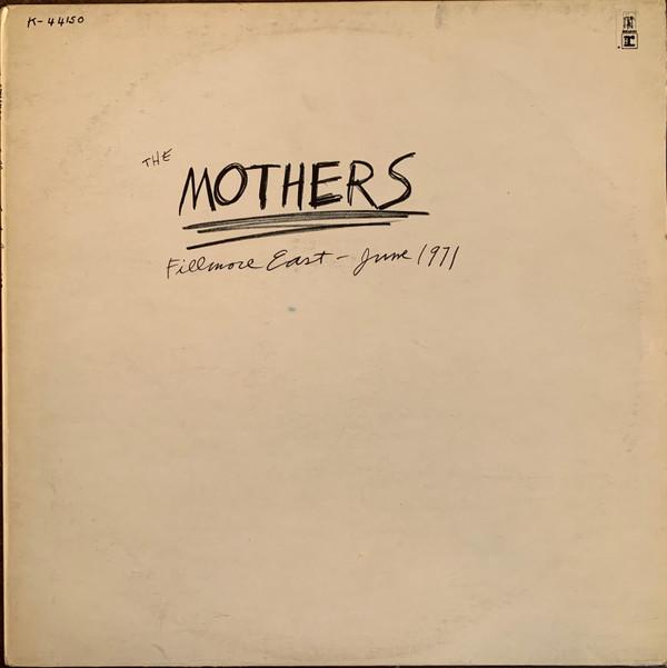 The Mothers - Fillmore East June 1971