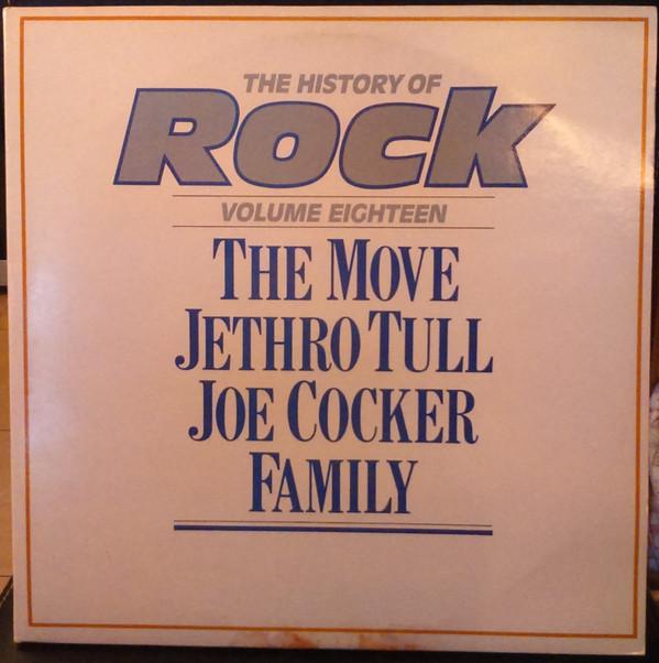 The Move, Jethro Tull, Joe Cocker, Family (6) - The History Of Rock (Volume Eighteen)