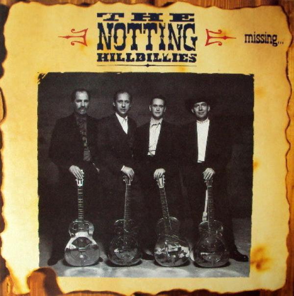 The Notting Hillbillies - Missing... Presumed Having A Good Time