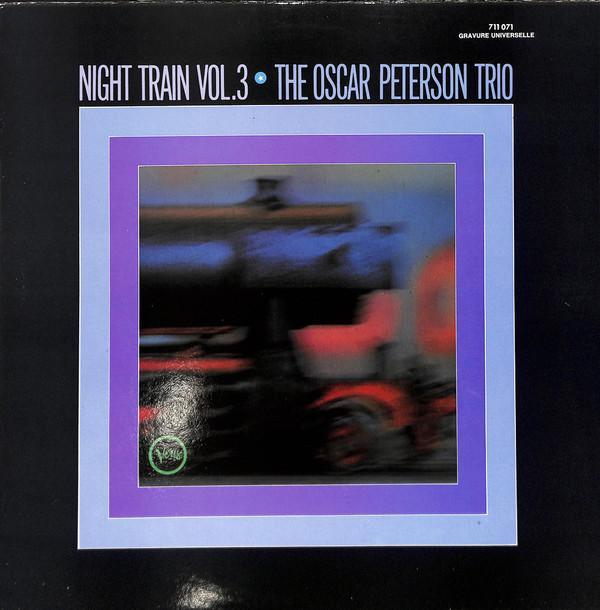 The Oscar Peterson Trio - Night Train Vol.3