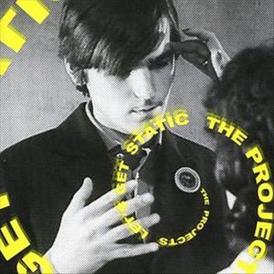 The Projects - Let's Get Static