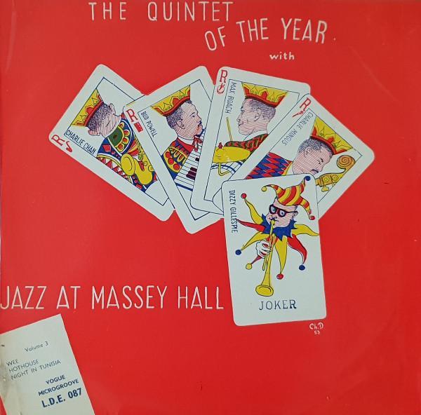 The Quintet Of The Year - Jazz At Massey Hall Volume 3
