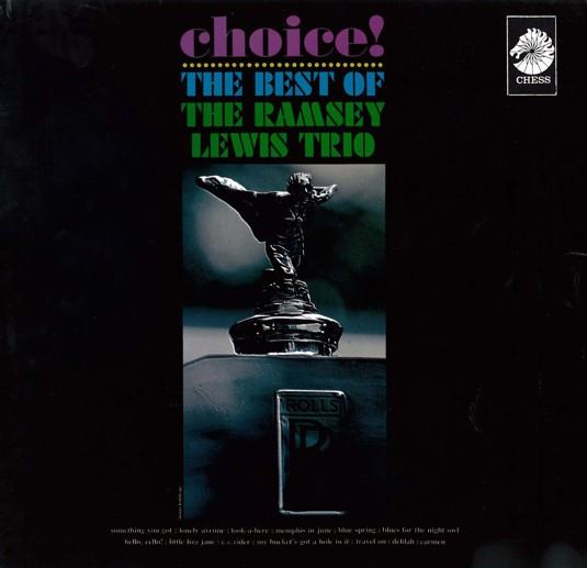 The Ramsey Lewis Trio - Choice!: The Best Of The Ramsey Lewis Trio
