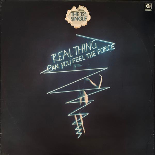 The Real Thing - Can You Feel The Force?