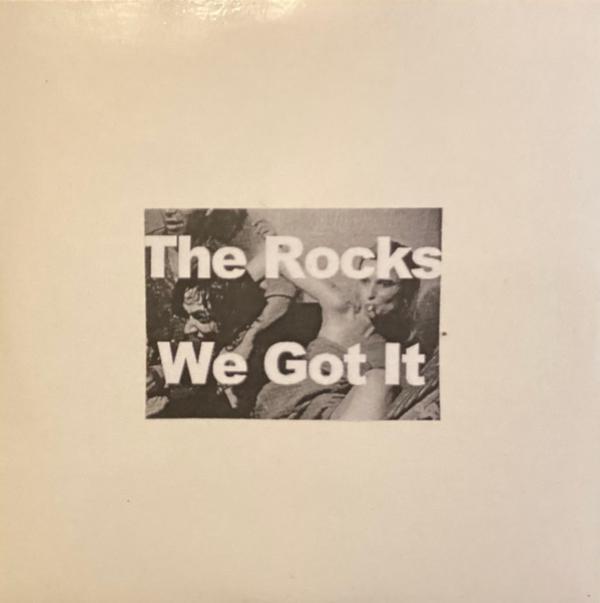 The Rocks - We Got It