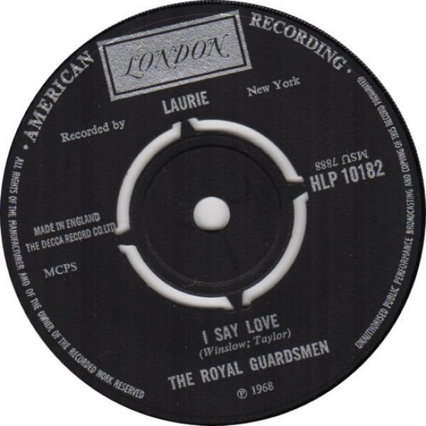 The Royal Guardsmen - I Say Love