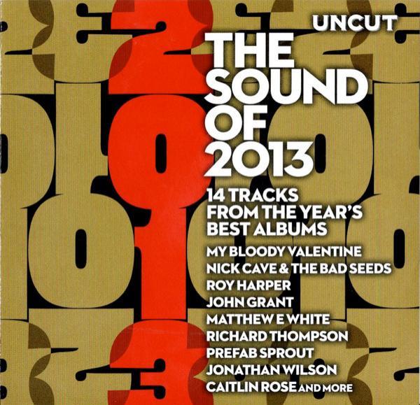  - The Sound Of 2013 (14 Tracks From The Year's Best Albums)