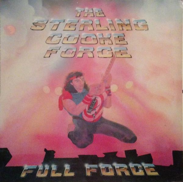 The Sterling Cooke Force - Full Force