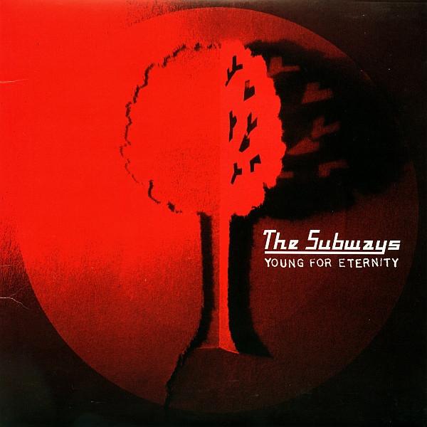 The Subways - Young For Eternity