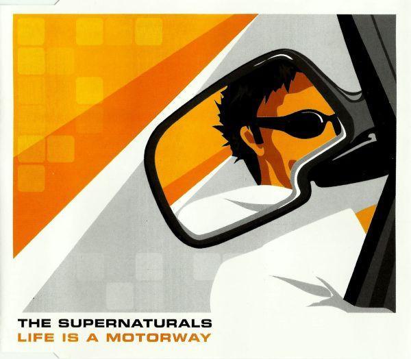 The Supernaturals - Life Is A Motorway
