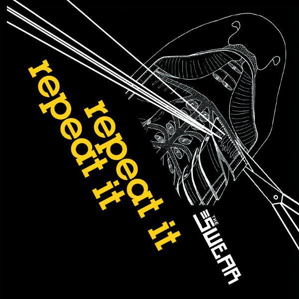 The Swear - Repeat It Repeat It