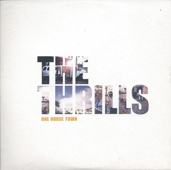 The Thrills - One Horse Town
