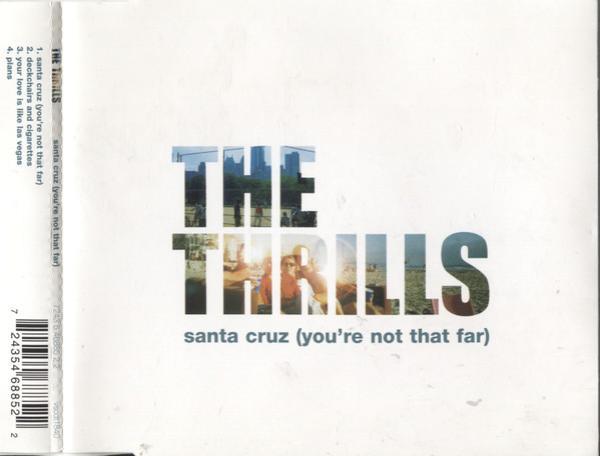 The Thrills - Santa Cruz (You're Not That Far)