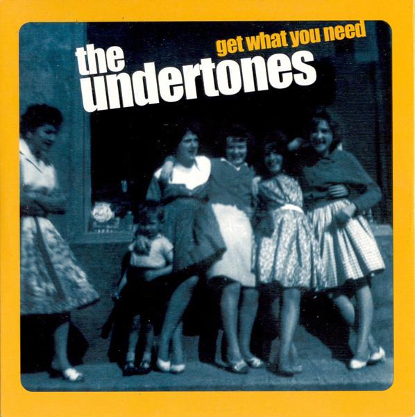 The Undertones - Get What You Need
