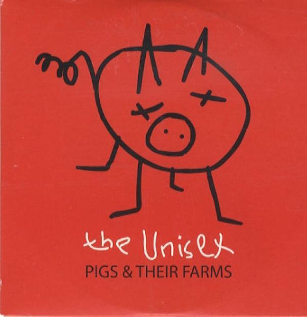 The Unisex - Pigs & Their Farms
