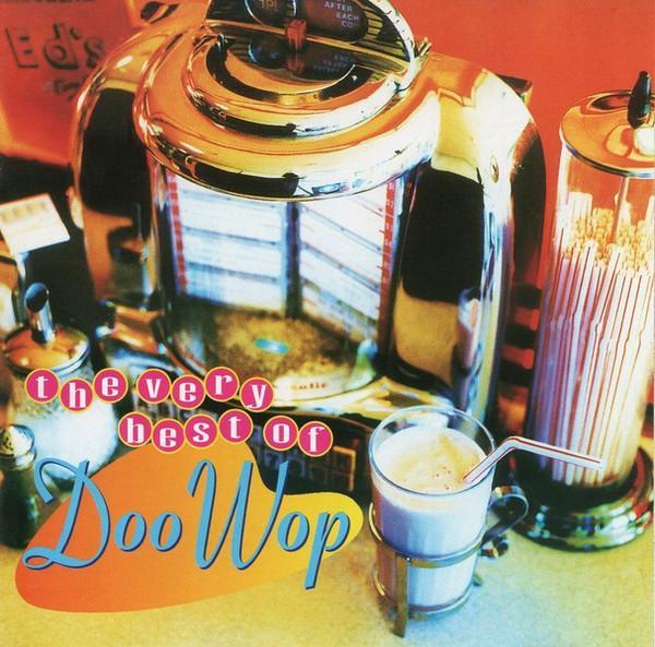  - The Very Best Of Doo Wop
