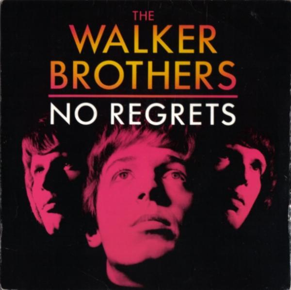 The Walker Brothers - No Regrets