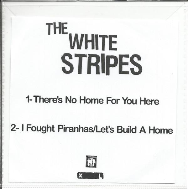 The White Stripes - There's No Home For You Here
