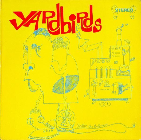 The Yardbirds - Roger The Engineer