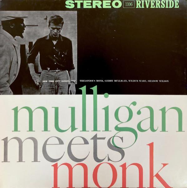 Thelonious Monk, Gerry Mulligan - Mulligan Meets Monk