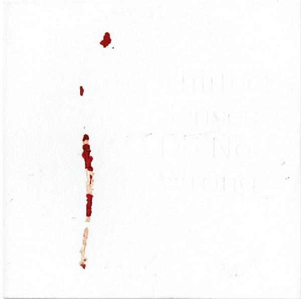 Thirteen Senses - Do No Wrong