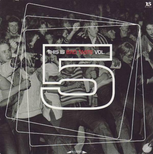  - This Is Bad Taste Vol. 5