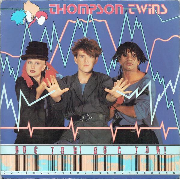 Thompson Twins - Doctor! Doctor!