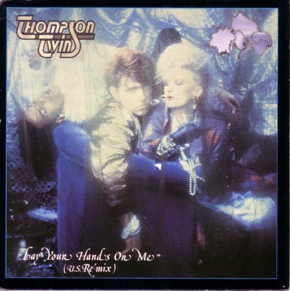 Thompson Twins - Lay Your Hands On Me (U.S. Re-mix)