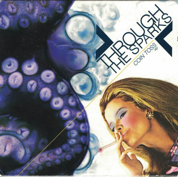 Through The Sparks - Coin Toss EP