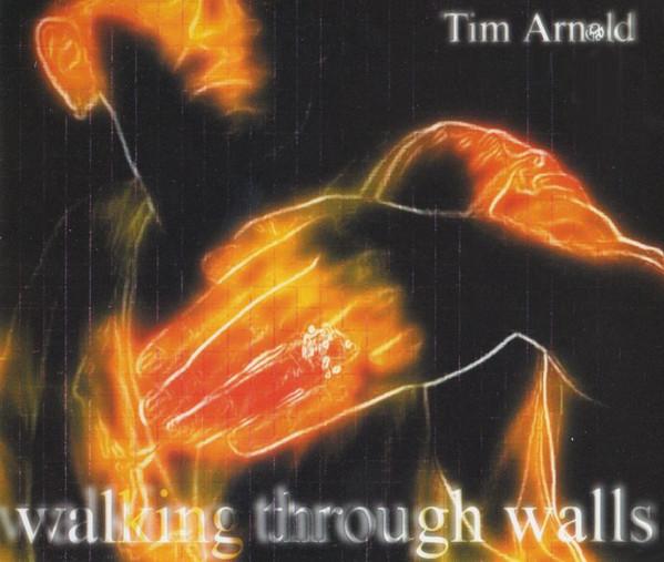 Tim Arnold (3) - Walking Through Walls