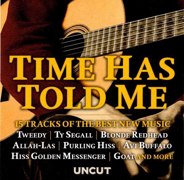  - Time Has Told Me (15 Tracks Of The Best New Music)