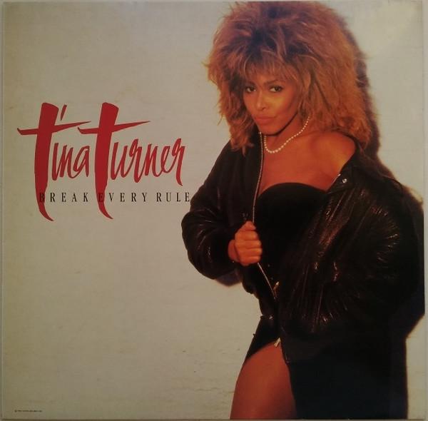 Tina Turner - Break Every Rule