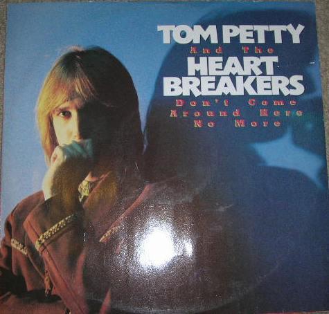 Tom Petty And The Heartbreakers - Don't Come Around Here No More
