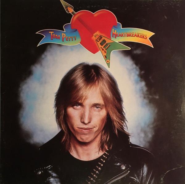 Tom Petty And The Heartbreakers - Tom Petty And The Heartbreakers