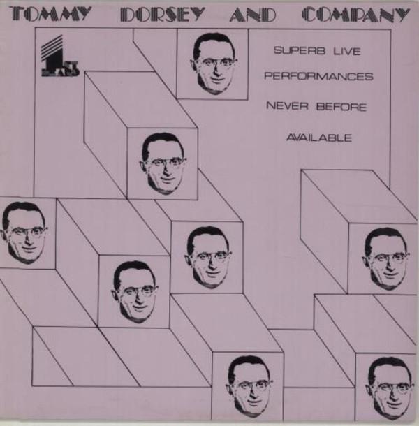 Tommy Dorsey And His Orchestra - Tommy Dorsey And Company