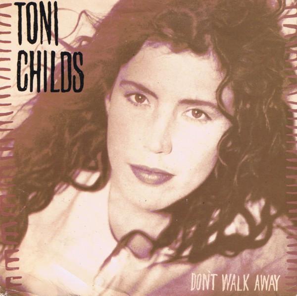 Toni Childs - Don't Walk Away